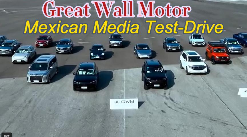 Great Wall Motor, Mexican Media Test Drive